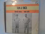 Tom & dick 7 inch bloody mary, Cd's en Dvd's, Vinyl Singles, Ophalen of Verzenden, Zo goed als nieuw, Nederlandstalig