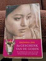 Radhika Jha - Het geschenk van de godin, Ophalen of Verzenden, Zo goed als nieuw, Nederland, Radhika Jha