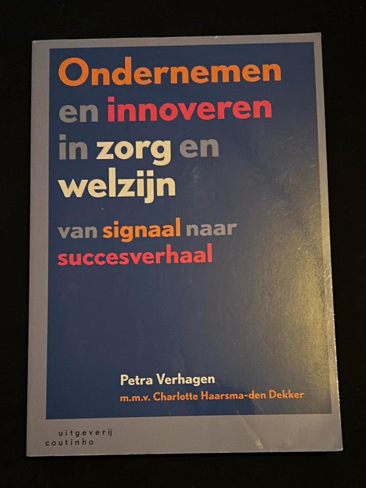 Petra Verhagen - Ondernemen en innoveren in zorg en welzijn, Boeken, Politiek en Maatschappij, Nieuw, Maatschappij en Samenleving