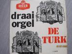 Draai orgels - De Turk  -  De Arabier  -  Jupiter, Verzenden, 7 inch, Zo goed als nieuw, EP
