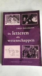Thijs Pollmann - De letteren als wetenschappen, Ophalen of Verzenden, Zo goed als nieuw, Thijs Pollmann
