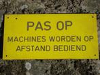 waarschuwings bord, Ophalen of Verzenden, Zo goed als nieuw