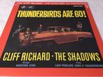 Thunderbirds Are Go !   Cliff Richard.The Shadows, Ophalen of Verzenden, Zo goed als nieuw, 12 inch, Poprock