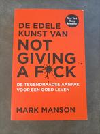 Boek: de edele kunst of not giving a f*uck, Boeken, Ophalen of Verzenden, Zo goed als nieuw, Mark Manson