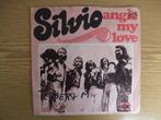 SILVIO    ANGIE MY LOVE / LUCKY MAN, Cd's en Dvd's, Vinyl Singles, Pop, Ophalen of Verzenden, 7 inch, Zo goed als nieuw