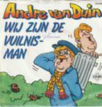Andre van duin wij zijn de vuilnisman vinyl single, Ophalen of Verzenden, Gebruikt, Nederlandstalig, Single