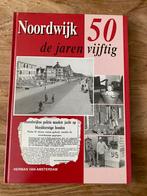 Noordwijk de jaren 50, Ophalen of Verzenden, 20e eeuw of later