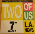 L.A.News > Two of us, Cd's en Dvd's, Vinyl Singles, Gebruikt, 7 inch, Single, Ophalen of Verzenden