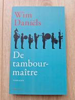 Wim Daniëls - De tambour-maître, Wim Daniëls, Nieuw, Ophalen of Verzenden, Nederland