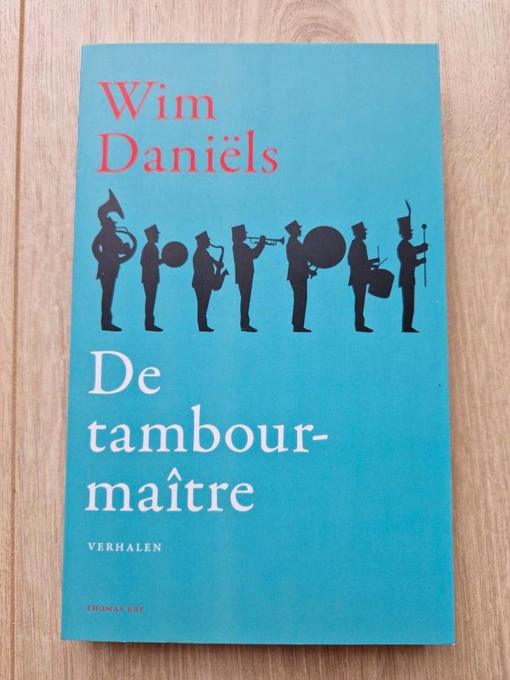 Wim Daniëls - De tambour-maître, Boeken, Literatuur, Nieuw, Nederland, Ophalen of Verzenden