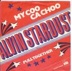 Alvin Stardust-My coo ca choo, Gebruikt, 7 inch, Single, Ophalen of Verzenden