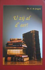 ds. C. de Jongste - U zij al d'eer!, Boeken, Ophalen of Verzenden, Gelezen, Christendom | Protestants