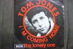 tom jones - i'm coming home  / jaren 60, Cd's en Dvd's, Overige genres, Ophalen of Verzenden, 7 inch, Zo goed als nieuw