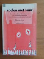 Spelen met vuur, Boeken, Godsdienst en Theologie, Gelezen, Christendom | Protestants, Ophalen of Verzenden, Rijn van Kooij