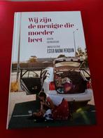 Wij zijn de menigte die moeder heet. Ester Naomi Perquin., Boeken, Ophalen of Verzenden, Zo goed als nieuw