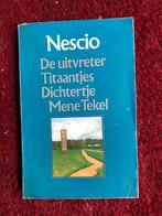 Nescio: De Uitvreter, Titaantjes, Dichtertje, Mene Tekel, Ophalen of Verzenden, Zo goed als nieuw