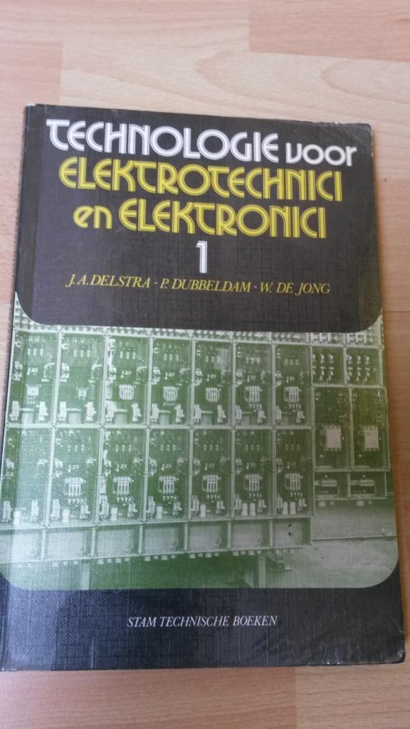 Technologie voor elektrotechnici en elektronici, J. Delstra, Boeken, Techniek, Gelezen, Elektrotechniek, Ophalen of Verzenden