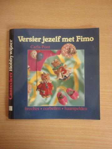 Te koop: Versier jezelf met Fimo - Carla Pont beschikbaar voor biedingen
