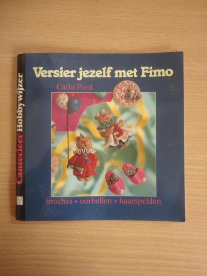 Te koop: Versier jezelf met Fimo - Carla Pont, Hobby en Vrije tijd, Kralen en Sieraden maken, Zo goed als nieuw, Overige typen