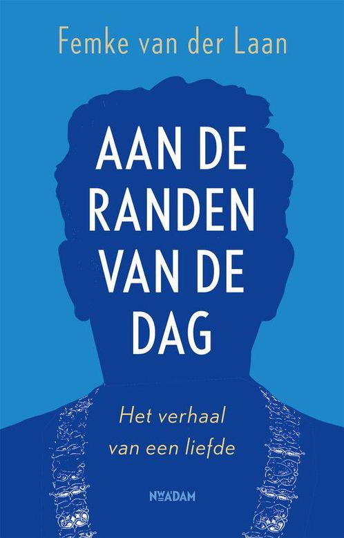 Femke van der Laan - Aan de randen van de dag, Boeken, Overige Boeken, Nieuw, Ophalen of Verzenden