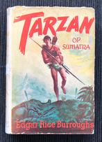 Edgar Rice Burroughs - Tarzan op Sumatra 1948 met stofomslag, Boeken, Ophalen of Verzenden, Gelezen