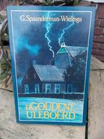t Goudene uleboerd - G spaanderman Wielinga - boek, Boeken, Ophalen of Verzenden, Gelezen