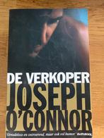 De Verkoper - Joseph O'Connor, Boeken, Ophalen of Verzenden, Gelezen, Europa overig