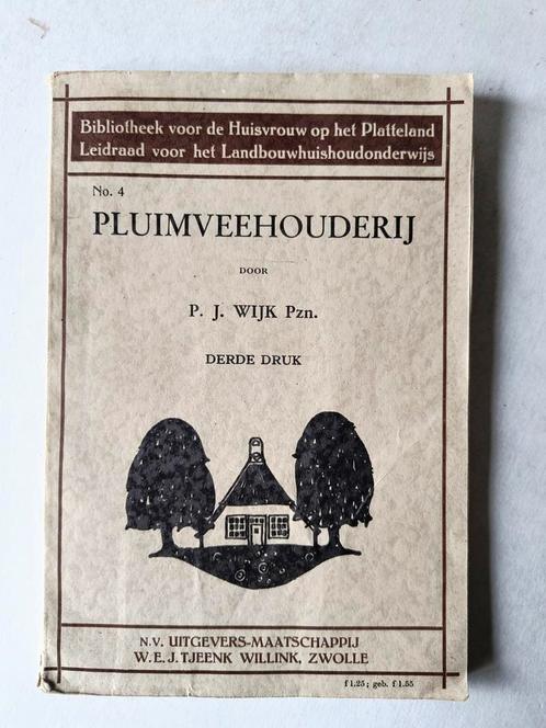 Pluimveehouderij leidraad huisvrouw boerin platteland 1940, Antiek en Kunst, Antiek | Boeken en Bijbels, Ophalen of Verzenden