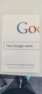 Jonathan Rosenberg - Hoe Google werkt, Jonathan Rosenberg; Eric Schmidt, Sociale wetenschap, Ophalen of Verzenden, Zo goed als nieuw