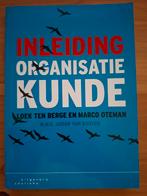Inleiding organisatiekunde, Ophalen of Verzenden, Zo goed als nieuw, Loek ten Berge; Marco Oteman