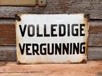 Emaille bord 'Volledige Vergunning', Ophalen