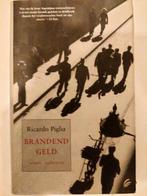 R. Piglia - Brandend geld (€5), Ophalen of Verzenden, Zo goed als nieuw, R. Piglia