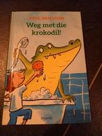 Boek weg met die krokodil van Paul van Loon, Ophalen of Verzenden, Nieuw, Fictie algemeen