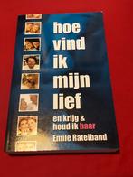 GESIGNEERD Hoe vind ik mijn lief. Emile Ratelband., Ophalen of Verzenden, Gelezen