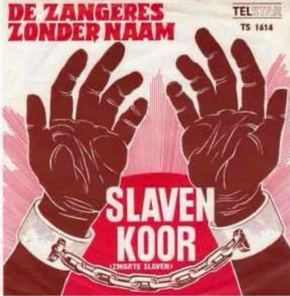 De Zangeres Zonder Naam – Slavenkoor / Single 7 / VG+, Ophalen of Verzenden, Gebruikt, Nederlandstalig