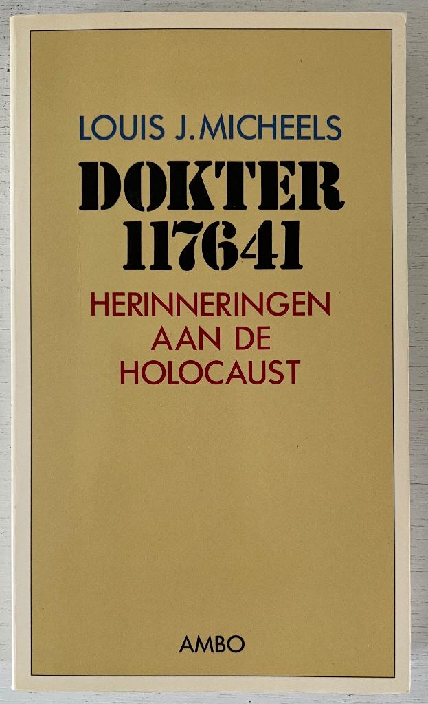 Dokter 117641 - Herinneringen aan de Holocaust, Ophalen of Verzenden, Overige onderwerpen, Tweede Wereldoorlog, Gelezen