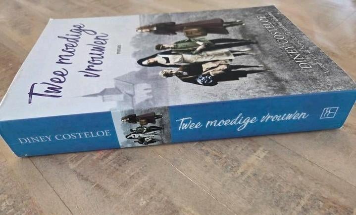 Diney Costeloe - Twee moedige vrouwen, Ophalen of Verzenden