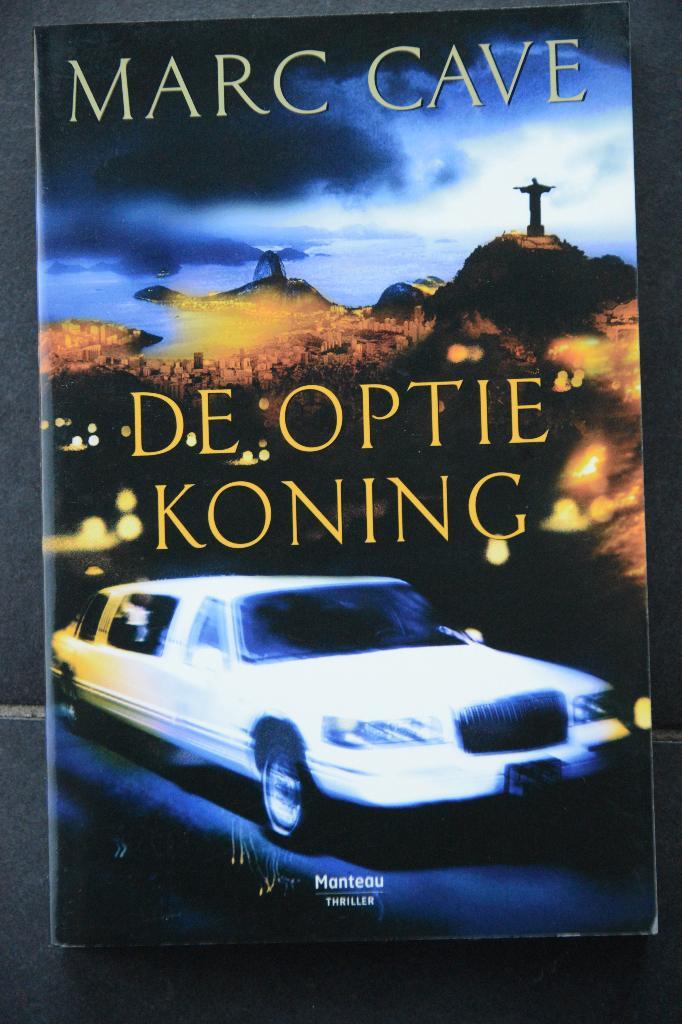 De optiekoning. Marc Cave., Boeken, Thrillers, Nieuw, België, Ophalen of Verzenden