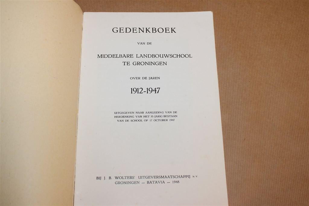 Landbouwschool Groningen — Gedenkboek 1912-1947, Boeken, Ophalen of Verzenden, Gelezen