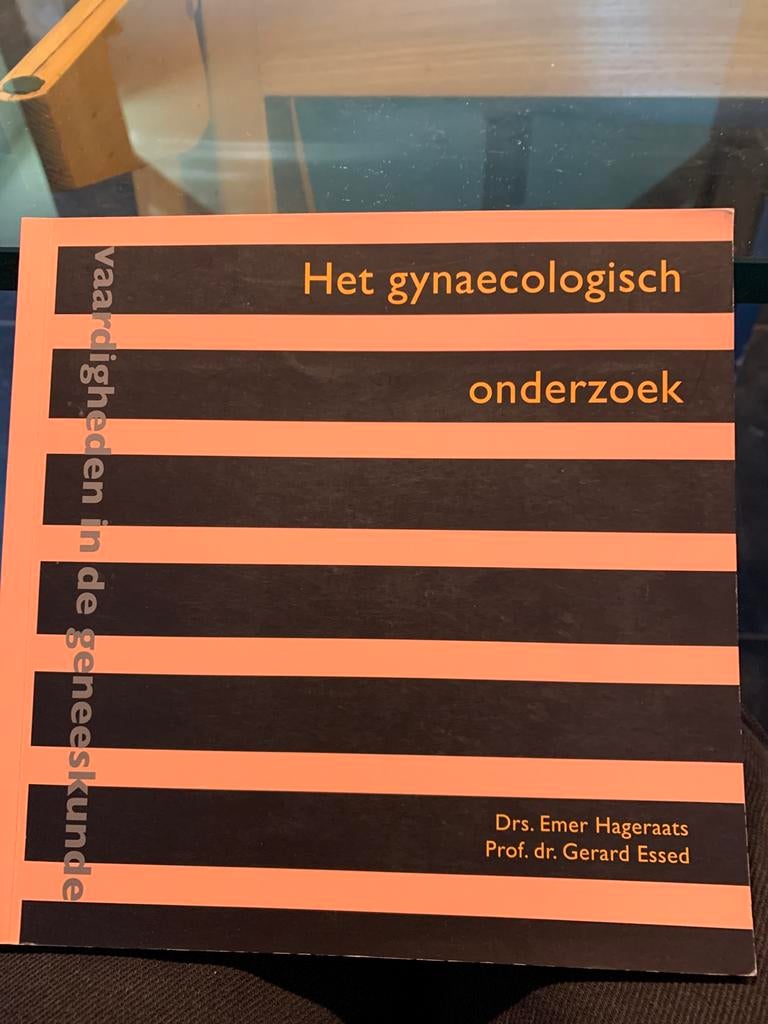 Het gynaecologisch onderzoek - vaardigheden geneeskunde, Boeken, Ophalen of Verzenden, Beta, Zo goed als nieuw, WO