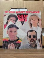 Cheap trick - If you want my love, Cd's en Dvd's, 7 inch, Single, Ophalen of Verzenden, Zo goed als nieuw