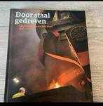 Door staal gedreven, Boeken, Ophalen of Verzenden, 20e eeuw of later