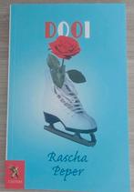 Dooi - Rascha Peper - Grote Lijsters - Fictie Schaatsster, Ophalen of Verzenden, Gelezen, Rascha Peper