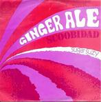 Ginger Ale - Scoobidad, Gebruikt, 7 inch, Single, Ophalen of Verzenden