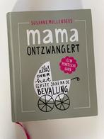 Susanne Mullenders - Mama ontzwangert, Ophalen of Verzenden, Zo goed als nieuw, Susanne Mullenders