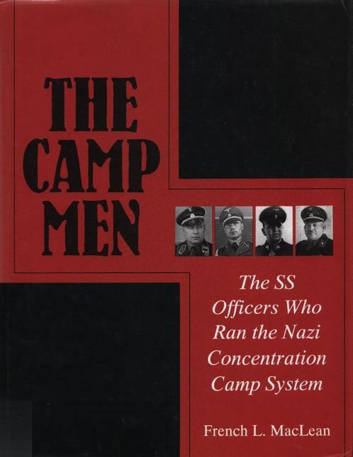 The Camp Men, The SS Officers who Ran the Nazi Concentration, Boeken, Oorlog en Militair, Zo goed als nieuw, Voor 1940, Verzenden