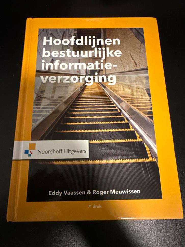 Hoofdlijnen Bestuurlijke Informatieverzorging, Boeken, Studieboeken en Cursussen, Zo goed als nieuw, HBO, Beta, Ophalen of Verzenden