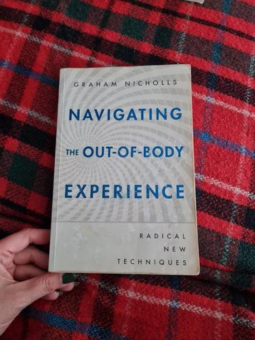 Navigating the Out-of-Body Experience by Graham Nicholls  beschikbaar voor biedingen