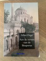 Aan de oevers van de Bosporus - Irfan Orga, Ophalen of Verzenden, Gelezen, Europa