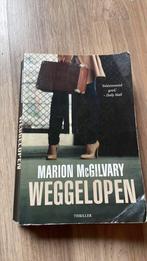 Marin McGilvary - Weggelopen, Ophalen of Verzenden, Gelezen, Marin McGilvary